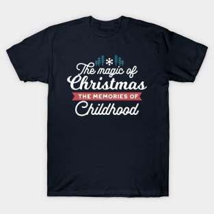 The Magic of Christmas Quote II T-Shirt